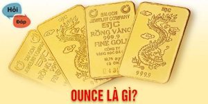 Ounce là gì? Tìm hiểu đơn vị đo lường Ounce