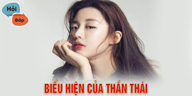 Biểu hiện của sự thần thái